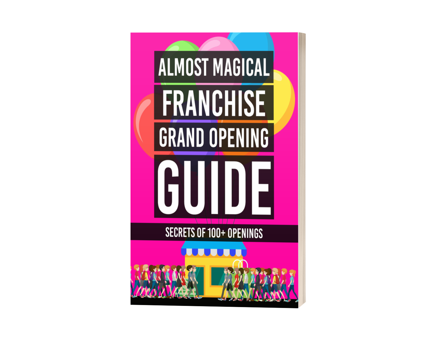 Franchise Grand Opening Guide